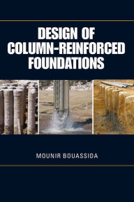 Title: Design of Column-Reinforced Foundations, Author: Mounir Bouassida