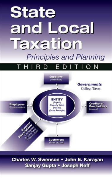 State and Local Taxation: Principles and Practices, 3rd Edition / Edition 3