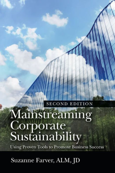 Mainstreaming Corporate Sustainability: Using Proven Tools to Promote Business Success