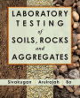 Laboratory Testing of Soils, Rocks and Aggregates