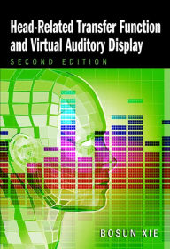 Title: Head-Related Transfer Function and Virtual Auditory Display, Author: Bosun Xie