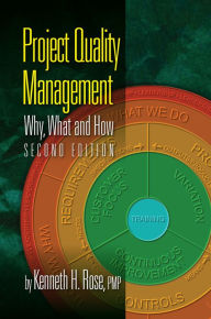 Title: Project Quality Management, Second Edition: Why, What and How, Author: Kenneth Rose