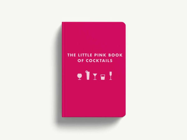 The Little Pink Book of Cocktails: Perfect Ladies' Drinking Companion