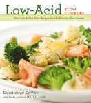 Alternative view 1 of Low-Acid Slow Cooking: Over 100 Reflux-Free Recipes for the Electric Slow Cooker