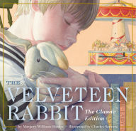 Title: The Velveteen Rabbit: The Classic Edition (Board Book), Author: Margery Williams Bianco