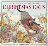 Alternative view 1 of The Twelve Days of Christmas Cats (Hardcover): The Classic Edition