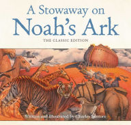 Title: A Stowaway on Noah's Ark, Author: Charles Santore