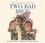 Alternative view 1 of The Classic Tale of Two Bad Mice: The Classic Edition