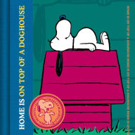 Title: Home is On Top of a Dog House, Author: Charles M. Schulz