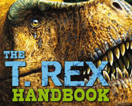 Title: The T Rex Handbook, Author: Brian Switek