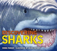 Title: Discovering Sharks: The Ultimate Guide to the Fiercest Predators in the Ocean Deep, Author: Donna Parham