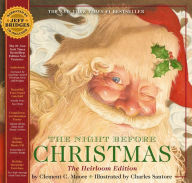Title: The Night Before Christmas: The Heirloom Edition, Author: Clement Moore