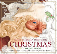 Title: The Night Before Christmas Coloring Book: The Classic Edition, Author: Clement Moore