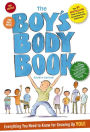 The Boy's Body Book: Fourth Edition: Everything You Need to Know for Growing Up YOU