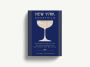 Alternative view 16 of New York Cocktails: An Elegant Collection of over 100 Recipes Inspired by the Big Apple (Travel Cookbooks, NYC Cocktails and Drinks, History of Cocktails, Travel by Drink)
