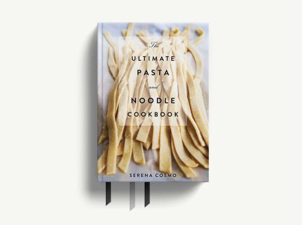 Pasta: The Ultimate Cookbook