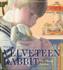 The Velveteen Rabbit: The Classic Edition (Oversized Padded Board Book)