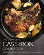 The Complete Cast-Iron Cookbook: A Tantalizing Collection of over 240 Delicious Recipes for Your Cast-Iron Cookware