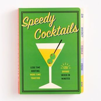Speedy Cocktails: 120 Drinks Mixed in Minutes
