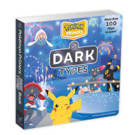 Title: Pokémon Primers: Dark Types Book, Author: Simcha Whitehill