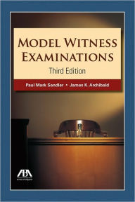 Title: Model Witness Examinations / Edition 3, Author: Paul Mark Sandler