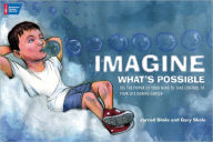 Title: Imagine What's Possible: Using the Power of Your Mind to Help Take Control of Your Life During Cancer, Author: Gary Skole