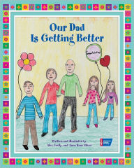 Title: Our Dad Is Getting Better, Author: Alex Silver