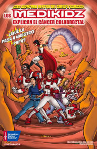 Title: Que le pasa a nuestro papa?: Los Medikidz explican el cancer colorrectal, Author: Kim Chilman-Blair