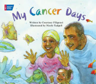 Title: My Cancer Days, Author: Courtney Filigenzi