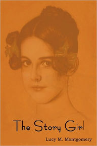 Title: The Story Girl, Author: Lucy Maud Montgomery