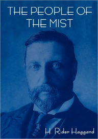 Title: The People of the Mist, Author: H. Rider Haggard