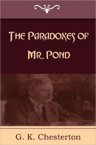 Title: The Paradoxes of Mr. Pond, Author: G. K. Chesterton