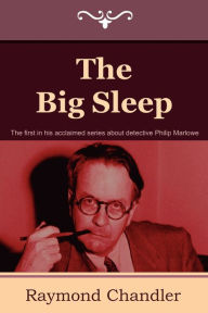 Title: The Big Sleep, Author: Raymond Chandler