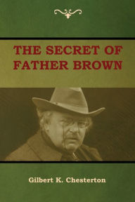 Title: The Secret of Father Brown, Author: G. K. Chesterton