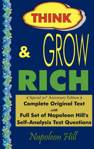 Title: Think and Grow Rich - Complete Original Text: Special 70th Anniversary Edition - Laminated Hardcover, Author: Napoleon Hill