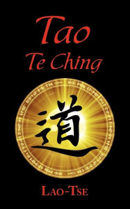 Title: The Book of Tao: Tao Te Ching - The Tao and Its Characteristics, Author: Lao Tse