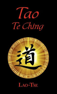 Title: The Book of Tao: Tao Te Ching - The Tao and Its Characteristics (Laminated Hardcover), Author: Lao Tse