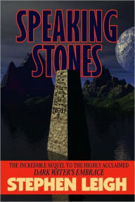 Title: Speaking Stones, Author: Stephen Leigh