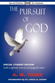 Title: The Pursuit Of God (Special Edition For Students), Author: A. W. Tozer