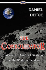 Title: The Consolidator, Author: Daniel Defoe