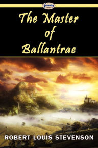 Title: The Master of Ballantrae, Author: Robert Louis Stevenson