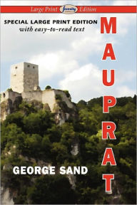 Title: Mauprat (Large Print Edition), Author: George Sand