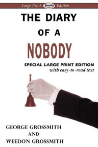 Title: The Diary of a Nobody (Large Print Edition), Author: George Grossmith