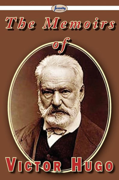 The Memoirs of Victor Hugo