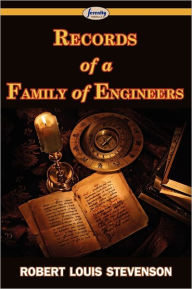 Title: Records Of A Family Of Engineers, Author: Robert Louis Stevenson