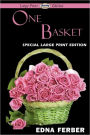 One Basket (Large Print Edition)