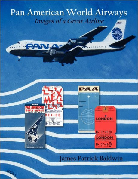 Pan American World Airways: Images of a Great Airline