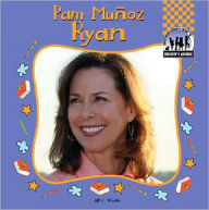 Title: Pam Muñoz Ryan, Author: Jill C. Wheeler