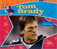 Title: Tom Brady: Famous Quarterback: Famous Quarterback, Author: Sarah Tieck