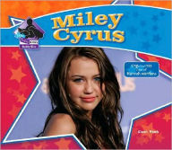 Title: Miley Cyrus: Singer/Actress/ Star of Hannah Montana, Author: Sarah Tieck